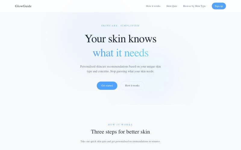 GlowGuide homepage: light page with the headline Your skin knows what it needs and two buttons
